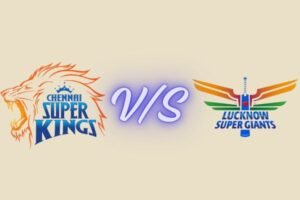 chennai super kings vs lucknow super giants timeline